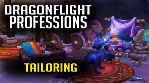 WoW Dragonflight Guides and Articles. . Tailoring leveling guide dragonflight